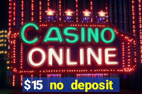 $15 no deposit mobile casino