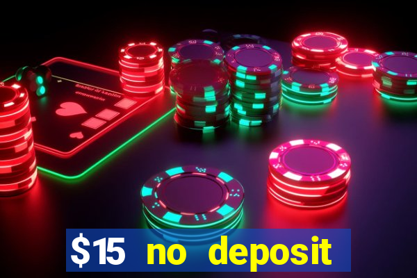 $15 no deposit mobile casino