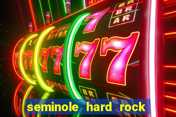 seminole hard rock hotel & casino miami