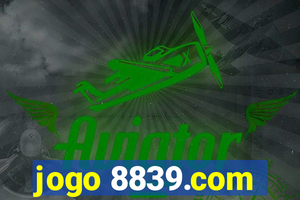 jogo 8839.com