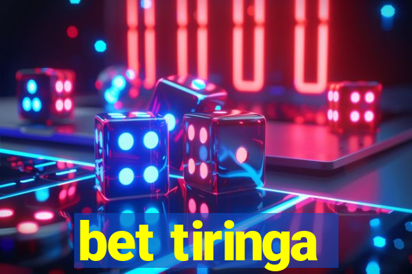 bet tiringa