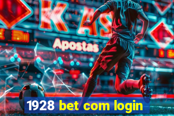 1928 bet com login