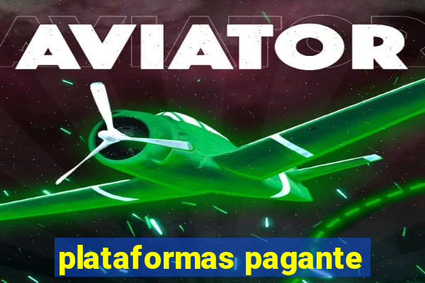 plataformas pagante