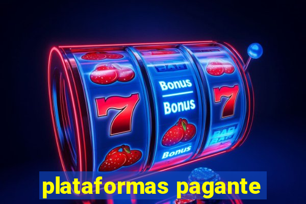 plataformas pagante