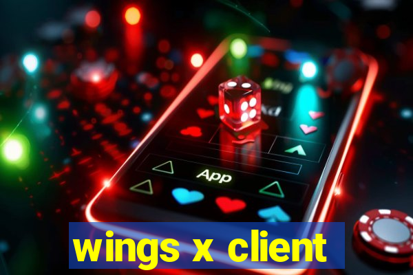 wings x client