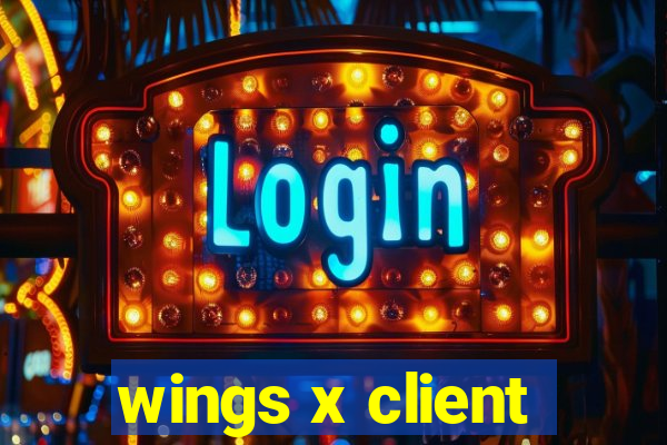 wings x client