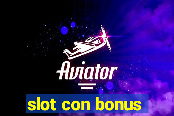 slot con bonus