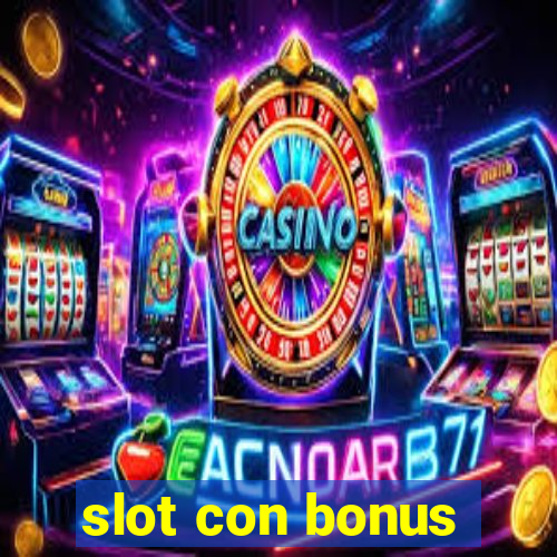 slot con bonus