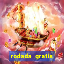 rodada gratis fortune tiger