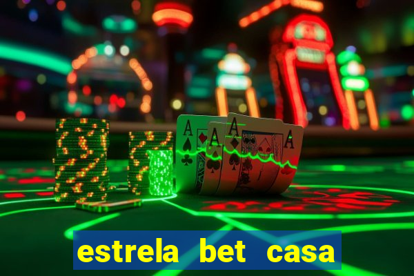 estrela bet casa de aposta