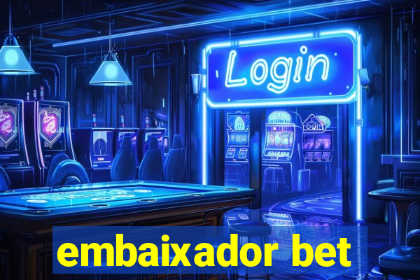 embaixador bet