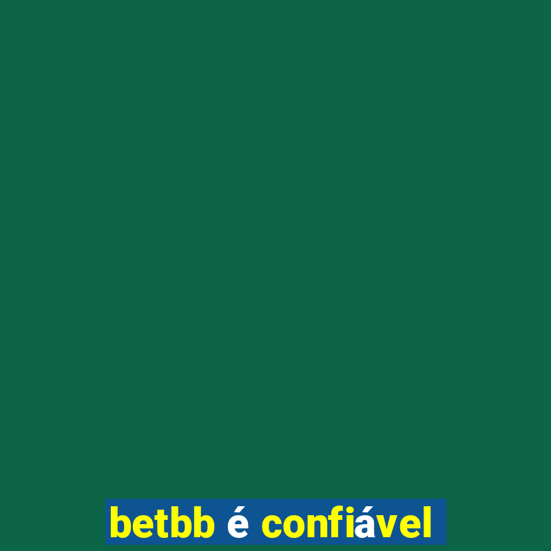 betbb é confiável