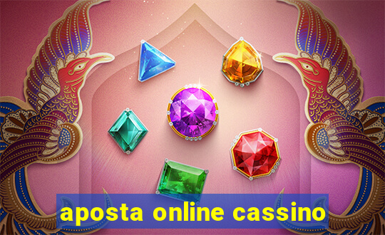 aposta online cassino