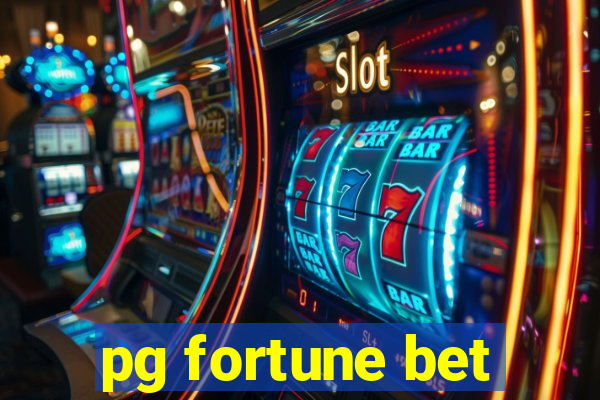 pg fortune bet