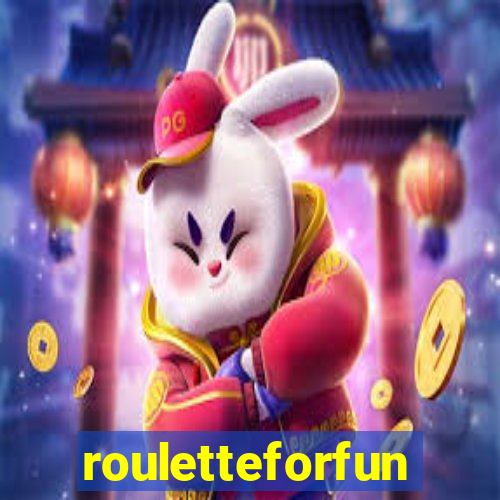 rouletteforfun