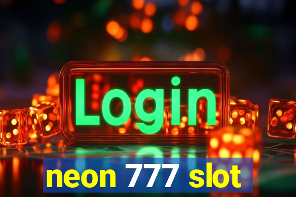 neon 777 slot