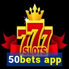 50bets app