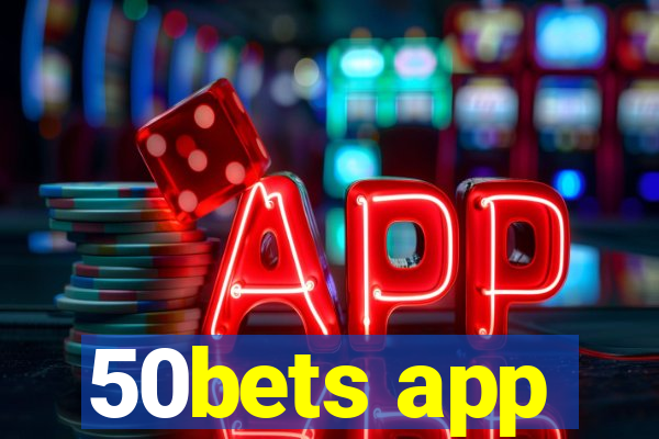 50bets app