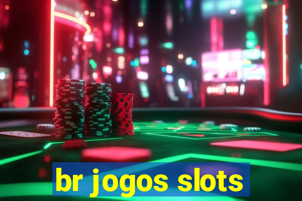 br jogos slots