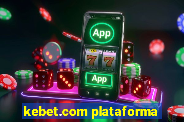 kebet.com plataforma