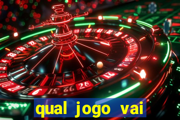 qual jogo vai passar ma globo hoje