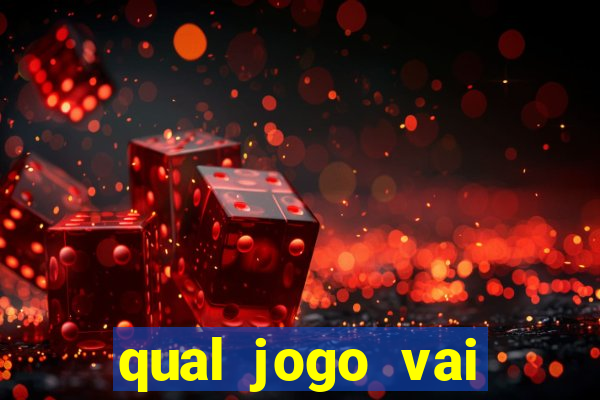 qual jogo vai passar ma globo hoje