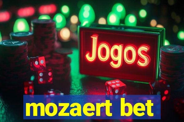 mozaert bet