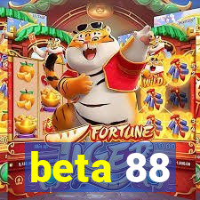 beta 88