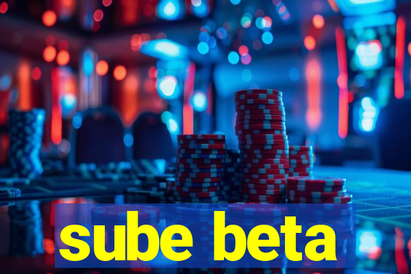 sube beta