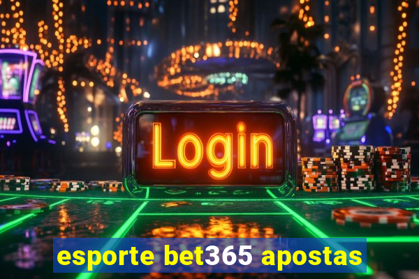 esporte bet365 apostas