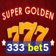 333 bet5