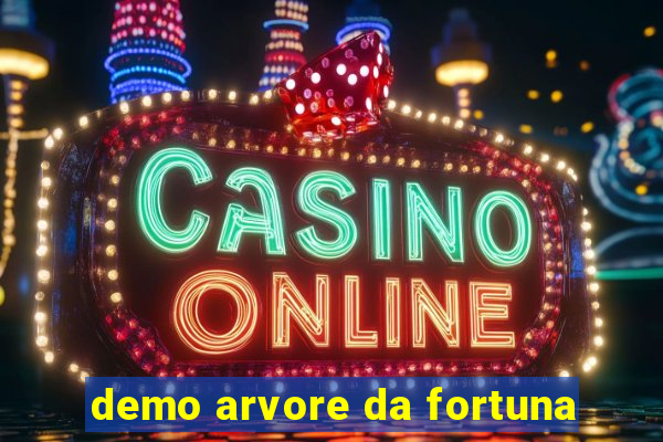 demo arvore da fortuna