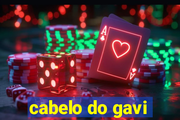 cabelo do gavi