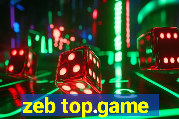 zeb top.game