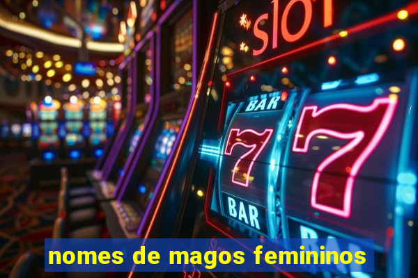 nomes de magos femininos