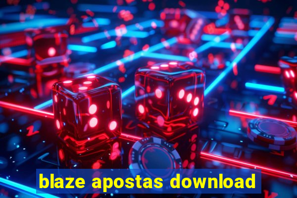 blaze apostas download