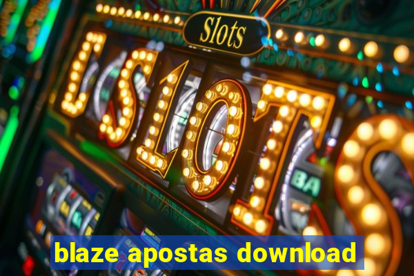 blaze apostas download