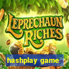 hashplay game