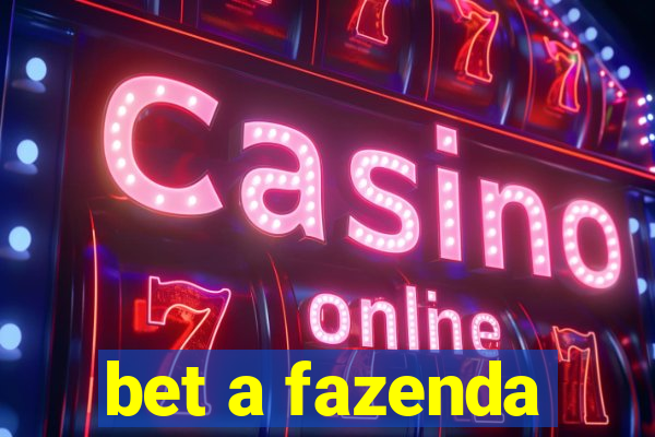 bet a fazenda