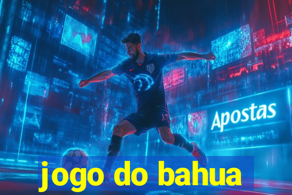 jogo do bahua