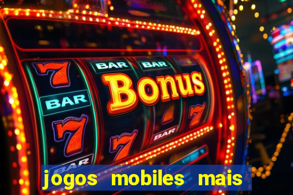 jogos mobiles mais jogados 2024