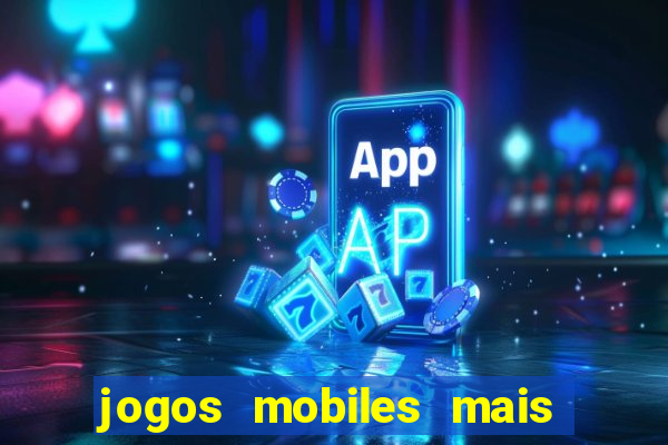 jogos mobiles mais jogados 2024