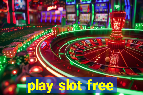 play slot free