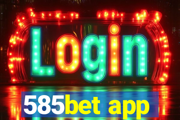 585bet app