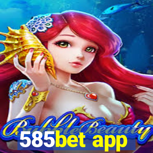 585bet app