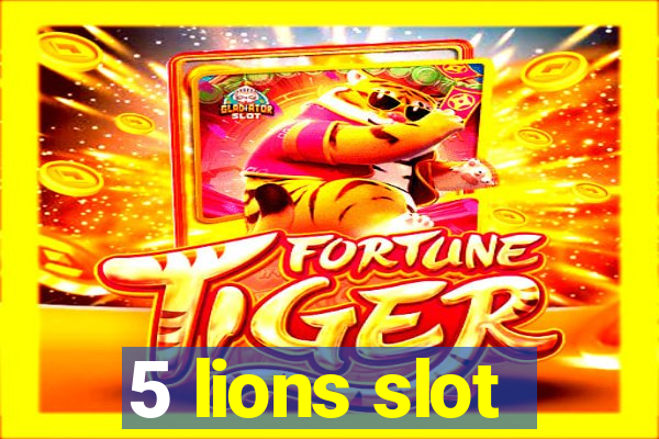 5 lions slot