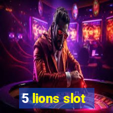 5 lions slot