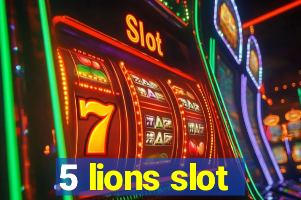 5 lions slot