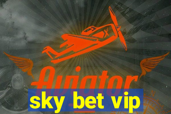 sky bet vip