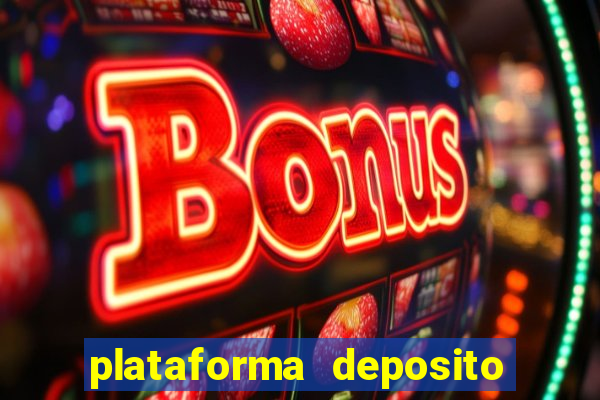 plataforma deposito 5 reais